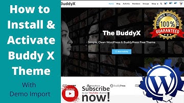 How to install & activate Buddy X theme with demo import |  The Unboxing Series of themes
