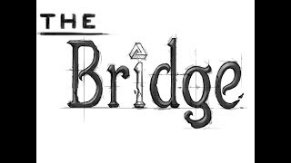 The Bridge Walkthrough - Chapter 3 - Level 3: The Aftermath (PC, Xbox 360)