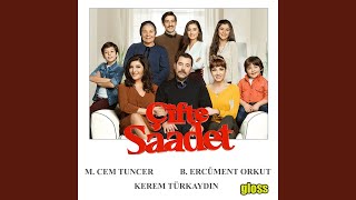 Çifte Saadet Jenerik