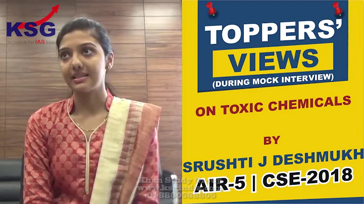 Srushti J Deshmukh, AIR 5 CSE 18, Toxic Chemicals, Toppers' Views, KSG India