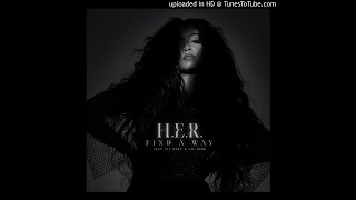 H.E.R. ft. Lil Baby \& Lil Durk - Find A Way