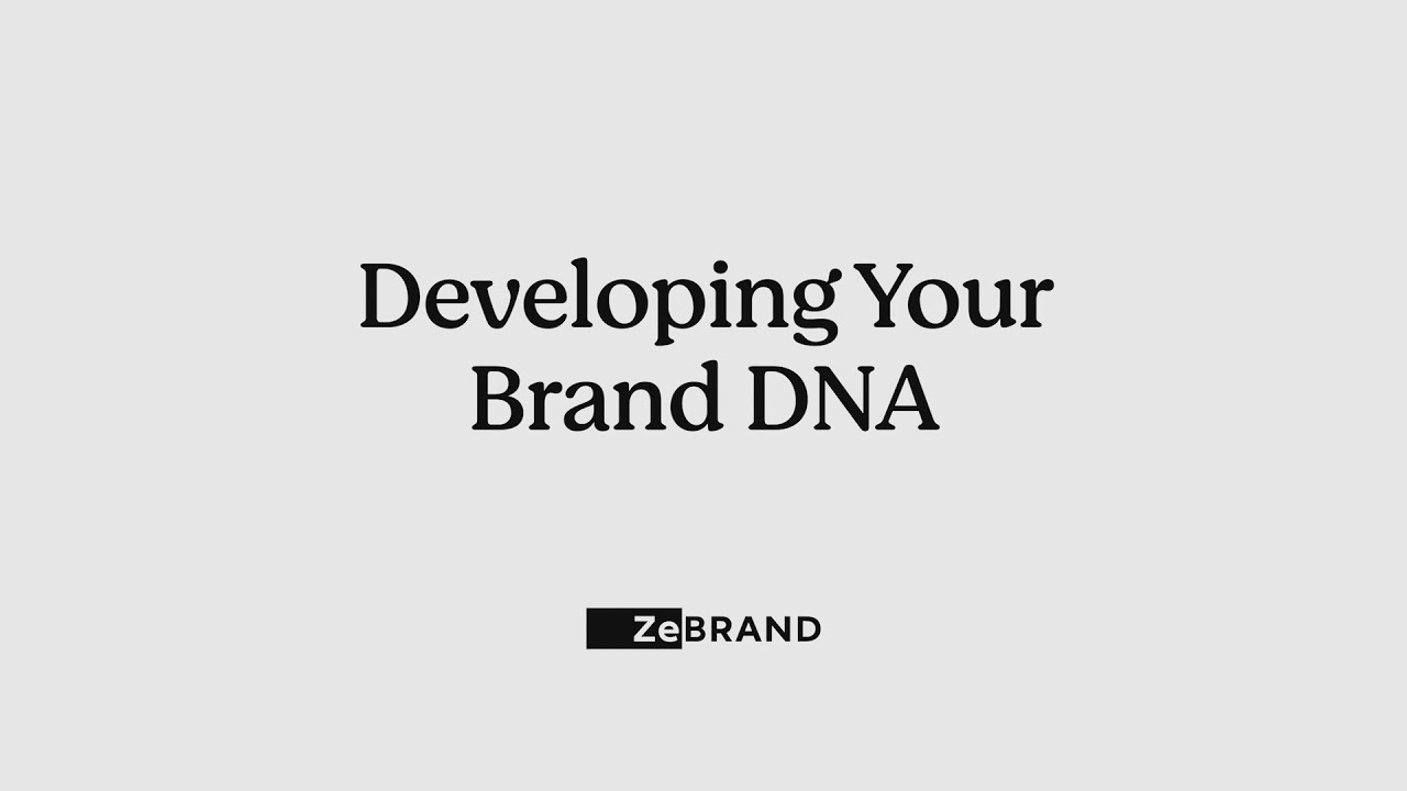 Developing Your Brand DNA | ZeBrand Branding Platform