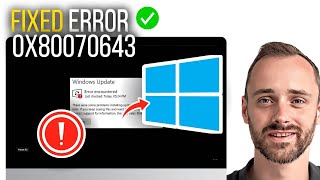 FIXED Error encountered 0x80070643 in Windows 10 /11 Update