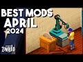 The best project zomboid mods in 2024 so far top project zomboid mods april 2024