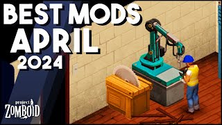 The BEST Project Zomboid Mods In 2024 So Far! Top Project Zomboid Mods, April 2024!