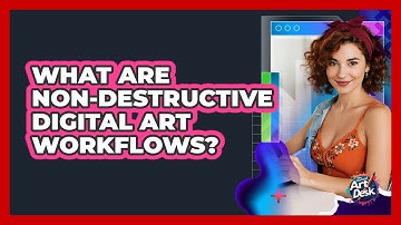 What Are Non-Destructive Digital Art Workflows?