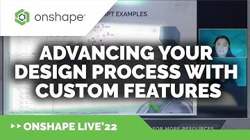 Advancing Your Design Process with Custom Features