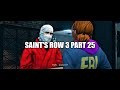 Saints row the third part 25 no commentary