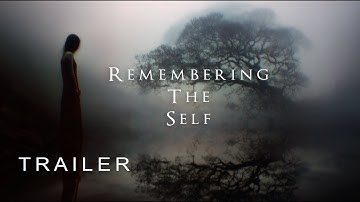 Remembering The Self - a Meditative Journey (2025) | Official Trailer