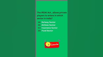 The IRDAI Act , allows private players to enters in which sector in India #mcqs #knowledge #shorts