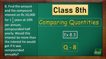 ex 8.3 q8 class 8 maths with green board | ch 8 comparing quantities | std 8 | class 8 green board