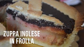 Zuppa inglese nella frolla - Crostata