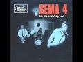 Sema 4 - Even If I Know
