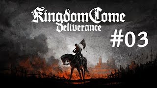 A turn for the worse | Kingdom Come Deliverance #03