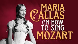 Maria Callas on HOW TO SING MOZART!🎶