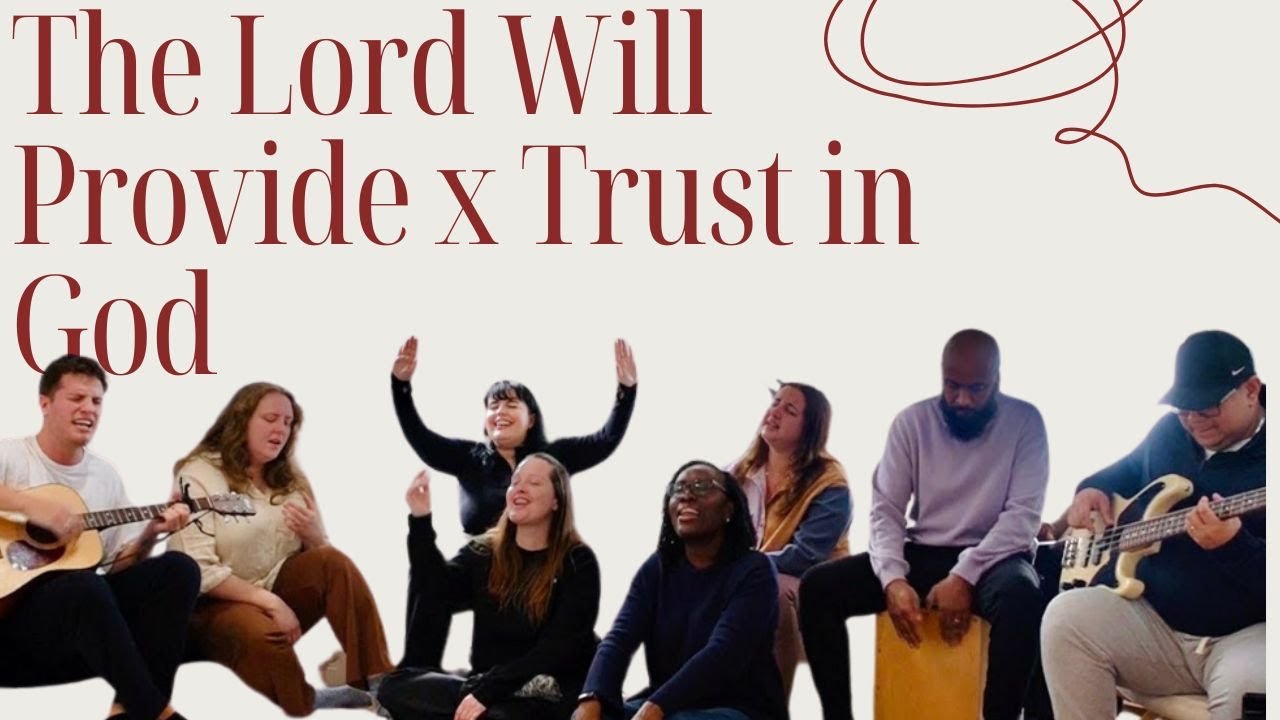 The Lord Will Provide + Trust In God | Living Room Session The Lord Will Provide + Trust In God | Living Room Session