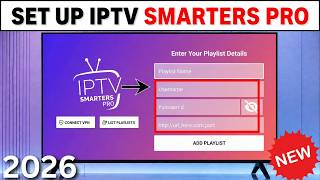 How to Set Up IPTV Smarters Pro Step by Step (2026) How to Set Up IPTV Smarters Pro Step by Step (2026)