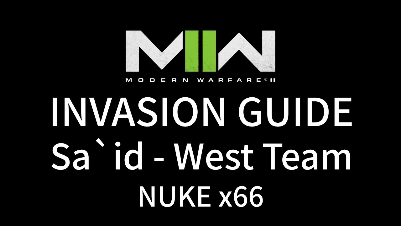 COD2022 INVASION GUIDE : SAID WEST TEAM