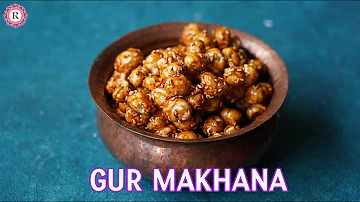 Gur Makhana Recipe | Easy Jaggery Sweet Makhana | Healthy Snack for sweet cravings!