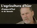 L'agriculture d'hier, d'aujourd'hui et de demain - Baptiste Rouget-Luchaire - 2016