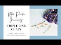 Triple Link Chain ~ Jewellery Making Tutorial ~ Make Wire Chain ~ Katie Parker Jewellery