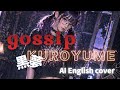 gossip - 黒夢:KUROYUME (English Ver. Cover by VIVI) 【English Reimagined】
