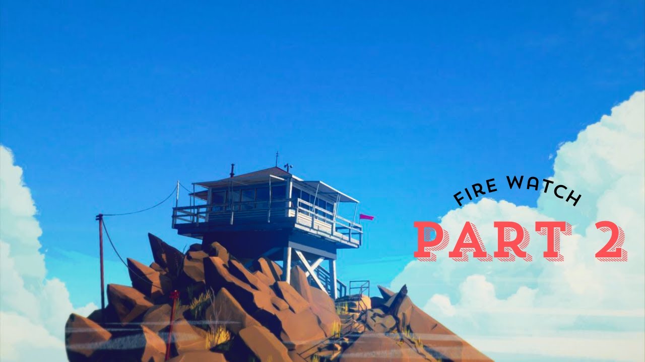 Firewatch part 2 - This gaming was making me irritated - YouTube