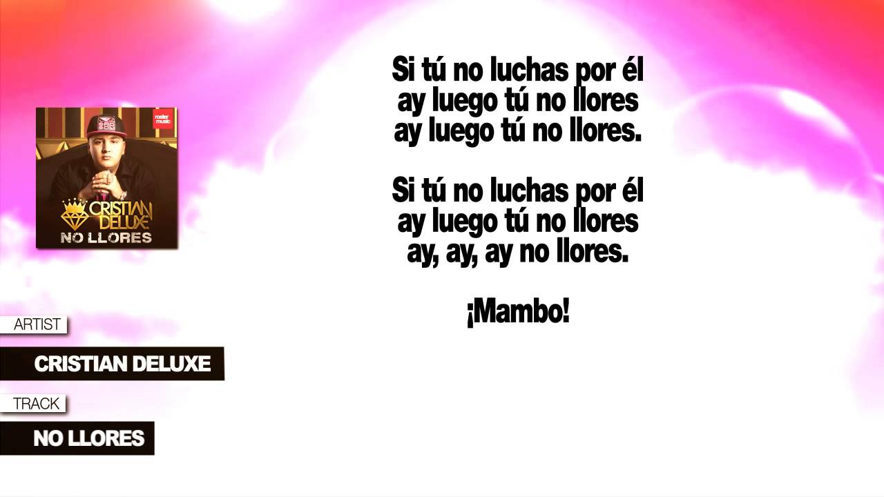Cristian Deluxe "No Llores" (Con Letra)
