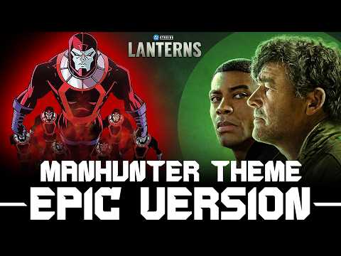 The Manhunters Theme | Lanterns Soundtrack (HBO) | Epic Orchestral Cover