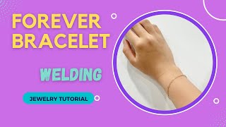 How To Weld A Forever Bracelet or Permanent Bracelet With The Orion Micro Welder  Jewelry Tutorial