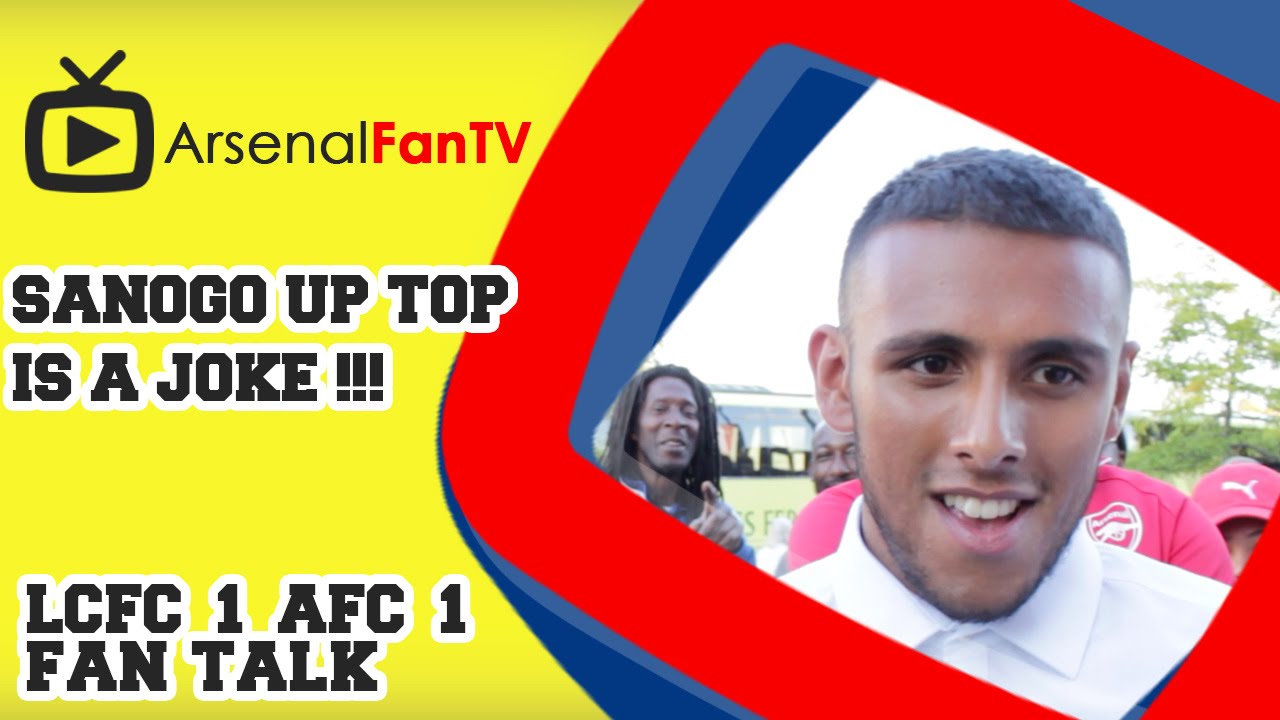 Sanogo up top is a Joke !!! Leicester City 1 Arsenal 1