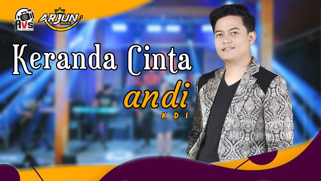 KERANDA CINTA - ANDI KDI  || ARJUN MUSIC LAMONGAN ( COVER )