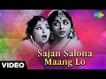 Sajan Salona Maang Lo | Asha Bhosle | Lata Mangeshkar | Dooj Ka Chand