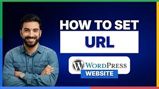 How to set URL in WordPress website[2026 Full Guide]