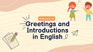 القاء التحية والرد عليها بالانجليزي|ازاي تقدم نفسك بالانجليزي|Greetings and Introductions in English