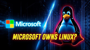 What If Microsoft Owns Linux in the Future? The Shocking Truth Revealed!