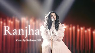 ⊹ Ranjha  ✰  Cover By Shehnaaz Gill ⊹ screenshot 5