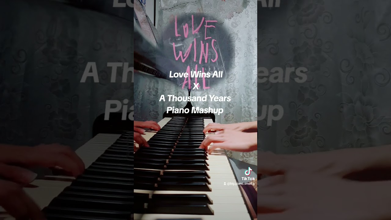 Love Wins All X A Thousand Years Piano Mashup #lovewinsall #IU #athousandyears #christinaperri