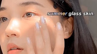𝐬𝐮𝐦𝐦𝐞𝐫 𝐠𝐥𝐚𝐬𝐬 𝐬𝐤𝐢𝐧 [skincare  no makeup makeup]
