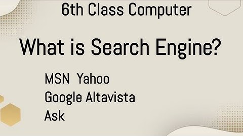 Search Engines , what is Search Engine? , 6th Class Computer , Class 6 Computer