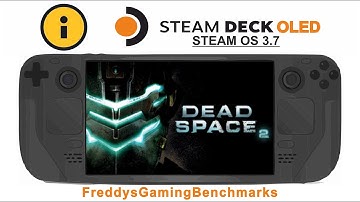 Dead Space 2 on Steam Deck OLED with Steam OS 3.7