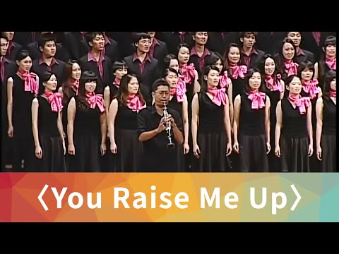 You Raise Me Up National Taiwan University Chorus