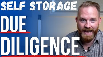 Your DUE DILIGENCE in Self Storage Investing (with Checklist)