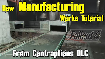 Fallout 4: MANUFACTURING Tutorial - How Manufacturing Works (from Contraptions DLC)