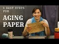 5 Easy Steps for Aging Paper