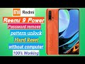 Redmi 9 Power Pattern unlock password remove 100%