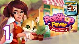 Pet Shop Fever: Animal Hotel - Game Part 1 screenshot 1
