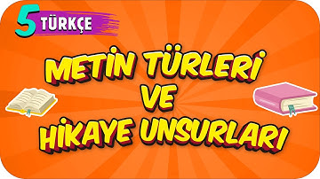 5. Sınıf Türkçe: Metin Türleri ve Hikaye Unsurları #2022