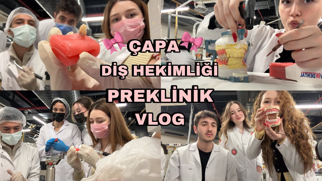 ÇAPA DİŞ HEKİMLİĞİ PREKLİNİK VLOG🦷| 2. Sınıf