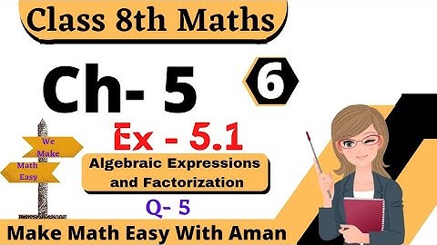 Q- 5 || Ex 5.1 || Algebraic Expression and Factorisation || Class 8th Maths || CBSE Maths Spark